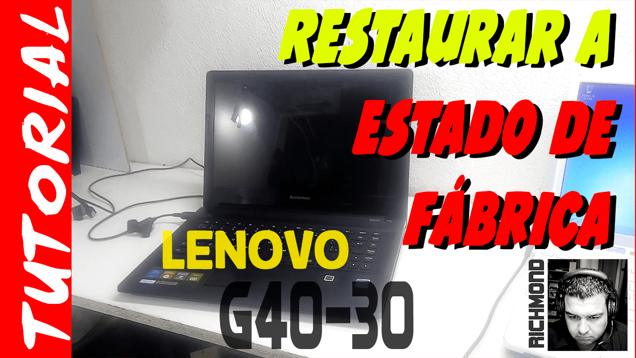Restaurar a estado de fábrica una Lenovo G40-30