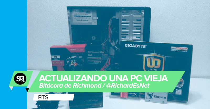 Bit #1: Actualizando una PC vieja a gamer gama baja