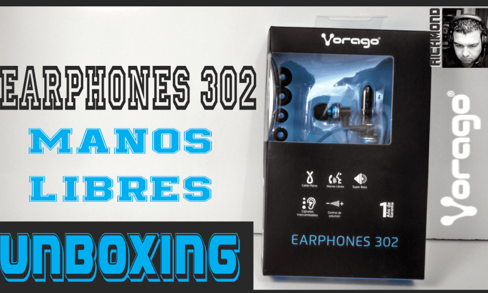 Unboxing: Earphones 302 Vorago, manos libres con estilo