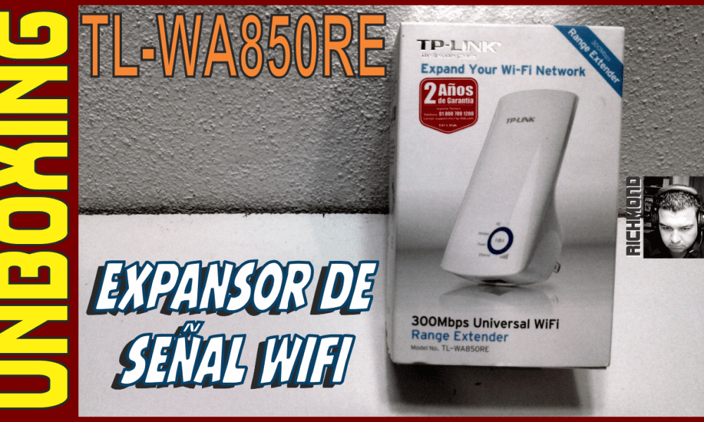 Unboxing: Expansor de rango TP-Link TL-WA850RE, expande tu red WiFi